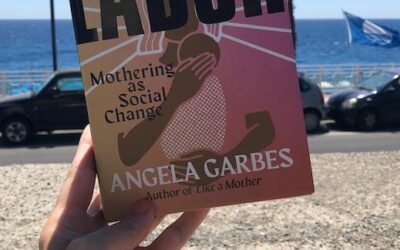 Essential Labor: Mothering as Social Change by Angela Garbes