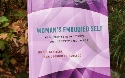 Women’s Embodied Self: Feminist Perspectives on Identity and Image by Joan C. Chrisler and Ingrid Johnston-Robledo