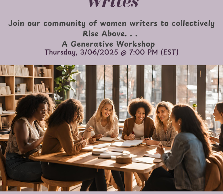 Rising Above… A Generative Writing Workshop – March 6